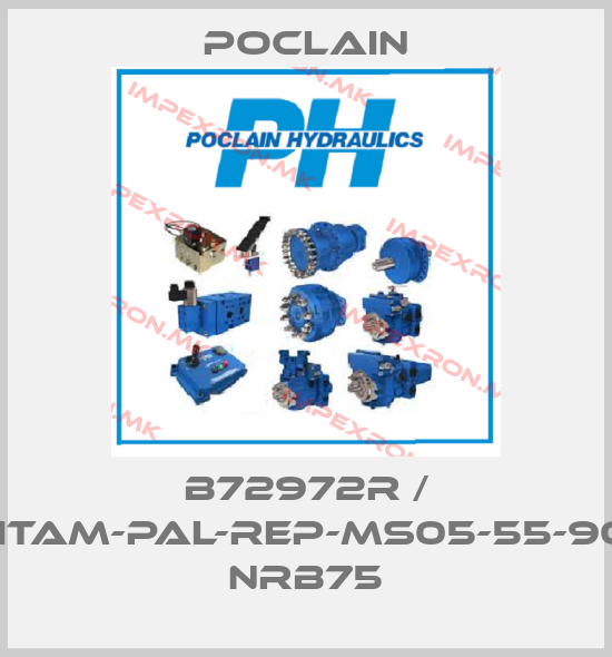 Poclain-B72972R / KITAM-PAL-REP-MS05-55-90- NRB75price