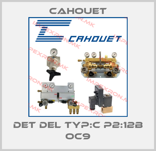 Cahouet-DET DEL TYP:C P2:12B OC9price