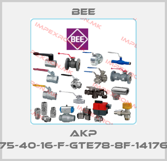 BEE-AKP 75-40-16-F-GTE78-8F-14176price