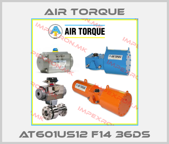 Air Torque-AT601US12 F14 36DSprice