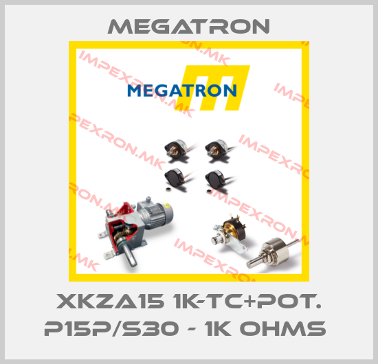 Megatron-XKZA15 1K-TC+POT. P15P/S30 - 1K OHMS price