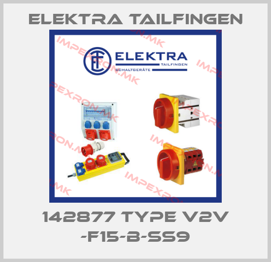 Elektra Tailfingen-142877 type V2V -F15-B-SS9price