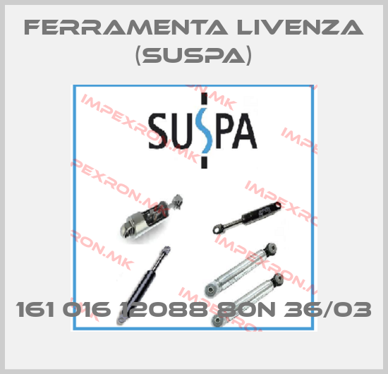 Ferramenta Livenza (Suspa) Europe