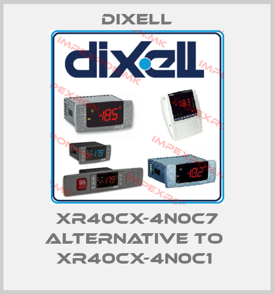 Dixell-XR40CX-4N0C7 alternative to  XR40CX-4N0C1 price