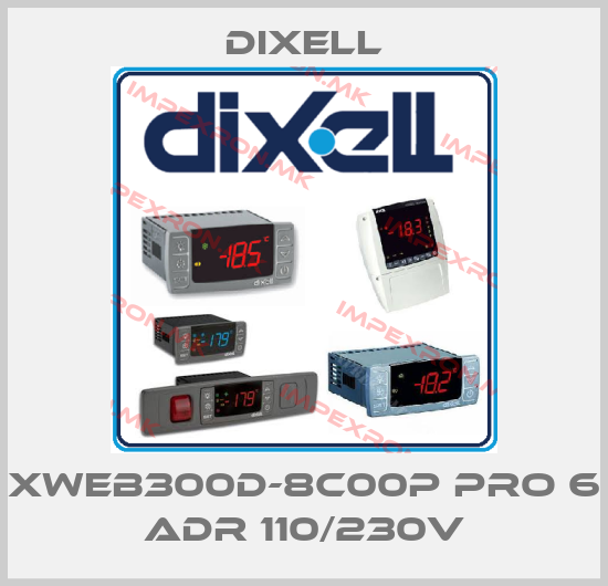 Dixell-XWEB300D-8C00P PRO 6 ADR 110/230Vprice