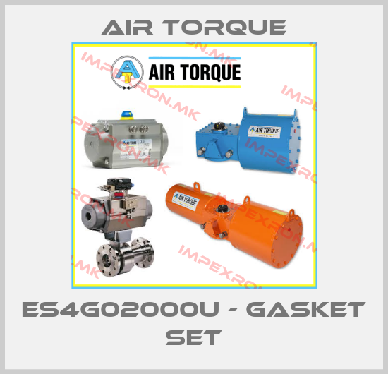 Air Torque-ES4G02000U - Gasket setprice