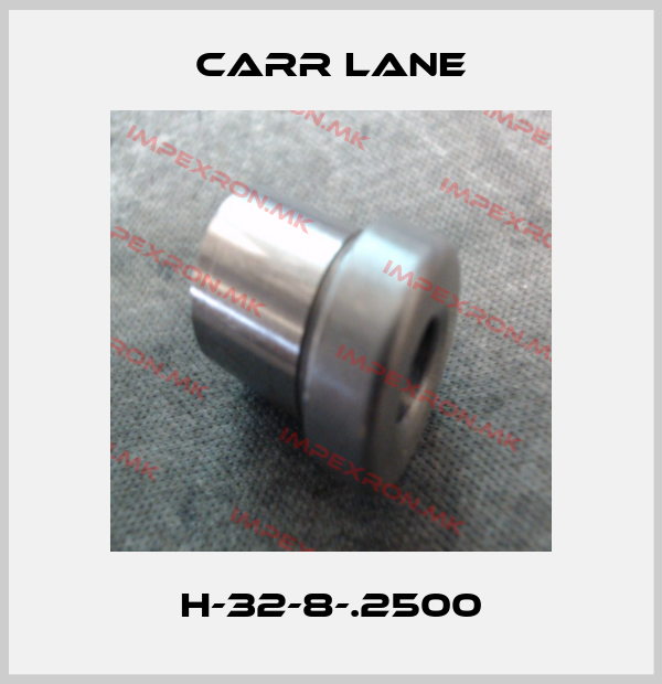 Carr Lane-H-32-8-.2500price