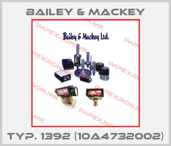 Bailey & Mackey-Typ. 1392 (10A4732002)price