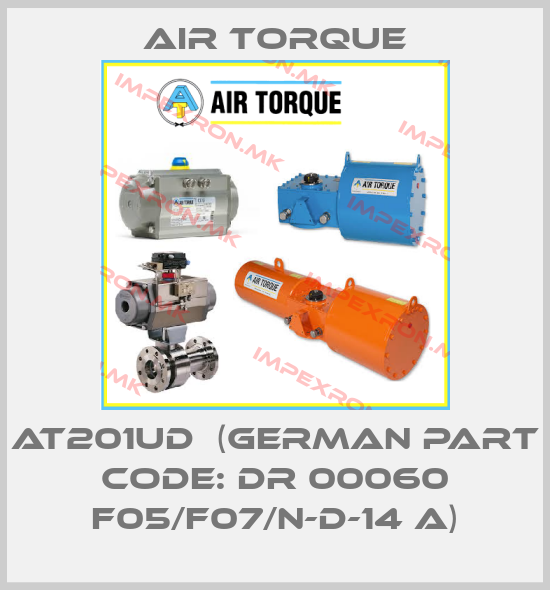 Air Torque-AT201UD  (German Part Code: DR 00060 F05/F07/N-D-14 A)price