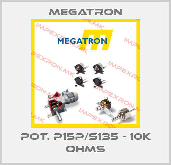 Megatron-POT. P15P/S135 - 10K OHMSprice