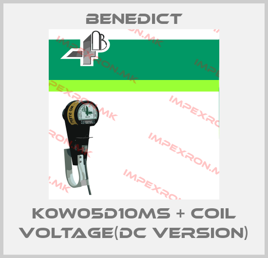 Benedict-K0W05D10MS + coil voltage(DC Version)price