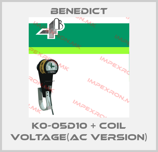 Benedict-K0-05D10 + coil voltage(AC Version)price