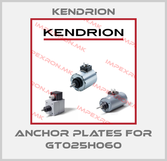 Kendrion-anchor plates for GT025H060price