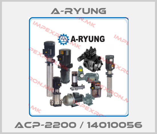 A-Ryung-ACP-2200 / 14010056price