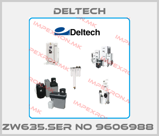 Deltech-ZW635.SER NO 9606988 price