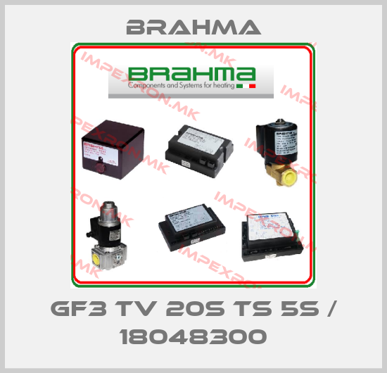 Brahma-GF3 TV 20s TS 5s / 18048300price