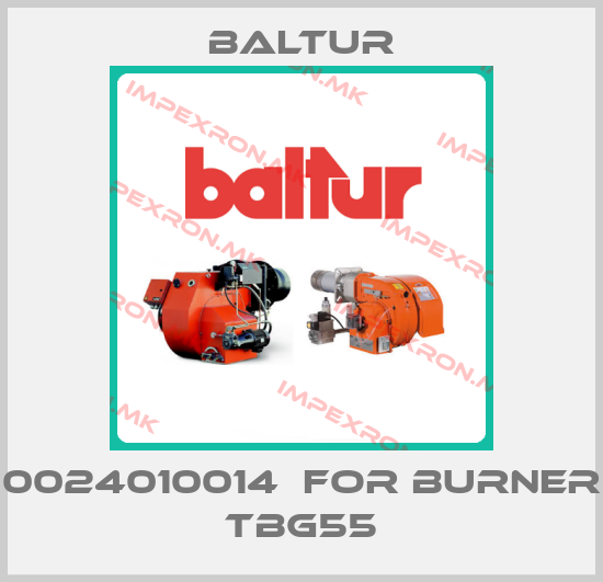 Baltur-0024010014  for burner TBG55price