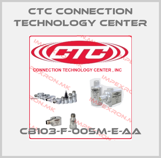 CTC Connection Technology Center-CB103-F-005M-E-AAprice