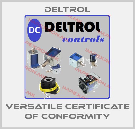 DELTROL-Versatile Certificate of Conformityprice