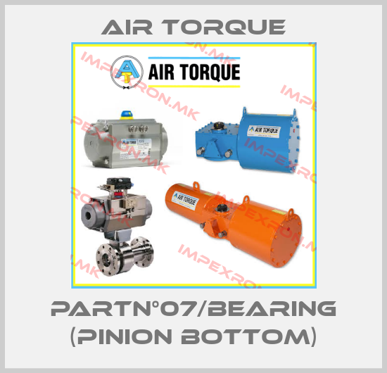 Air Torque-PartN°07/BEARING (Pinion bottom)price