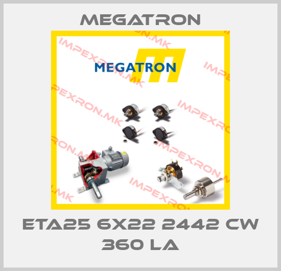 Megatron-ETA25 6x22 2442 CW 360 LAprice