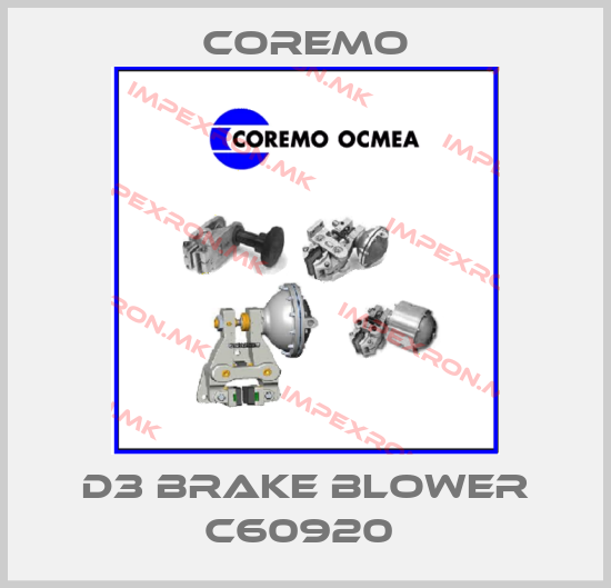 Coremo-D3 BRAKE BLOWER C60920 price