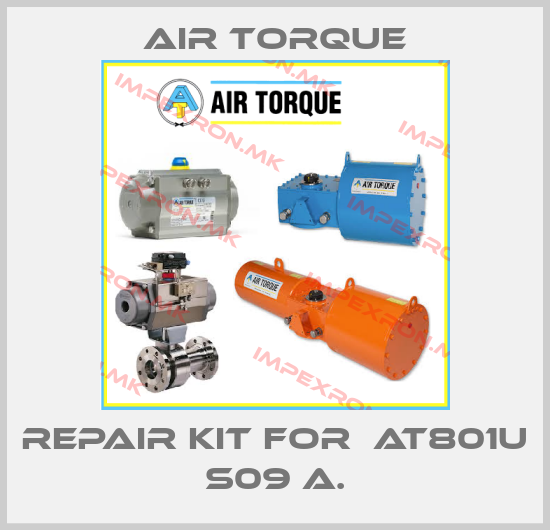 Air Torque-repair kit for  AT801U S09 A.price