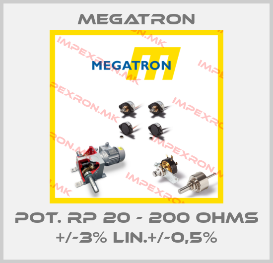 Megatron-POT. RP 20 - 200 OHMS +/-3% Lin.+/-0,5%price