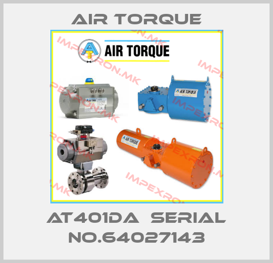 Air Torque-AT401DA  SERIAL No.64027143price