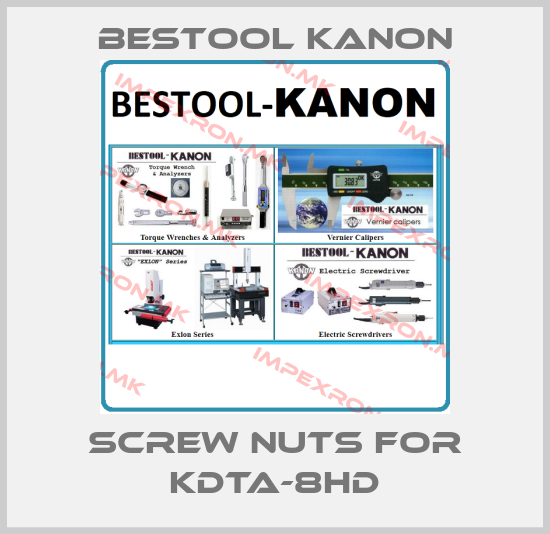 Bestool Kanon-screw nuts for KDTA-8HDprice