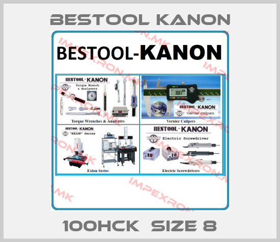 Bestool Kanon-100HCK  SIZE 8price