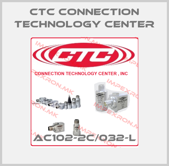 CTC Connection Technology Center-AC102-2C/032-Lprice