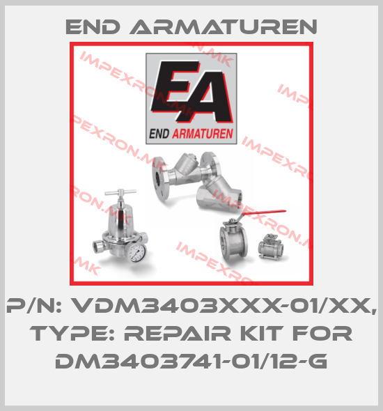 End Armaturen-P/N: VDM3403XXX-01/XX, Type: Repair kit for DM3403741-01/12-Gprice