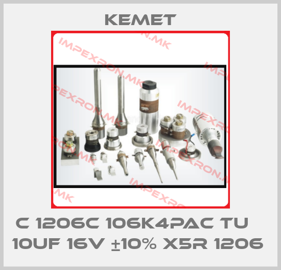 Kemet-C 1206C 106K4PAC TU    10UF 16V ±10% X5R 1206 price