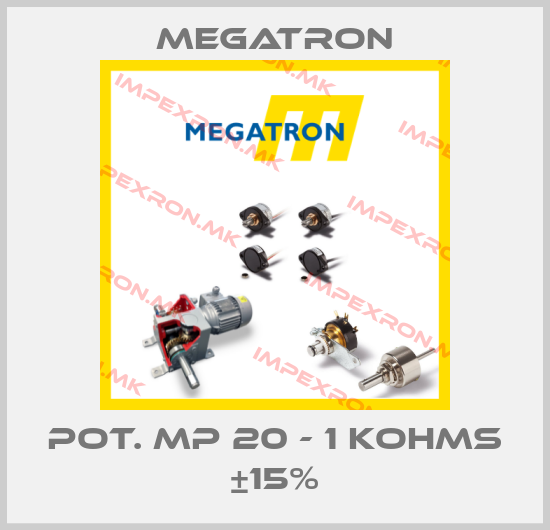 Megatron-POT. MP 20 - 1 KOHMS ±15%price