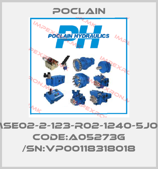 Poclain-MSE02-2-123-R02-1240-5J00 Code:A05273G /SN:VP00118318018price