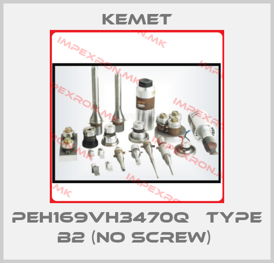 Kemet-PEH169VH3470Q   Type B2 (no screw) price