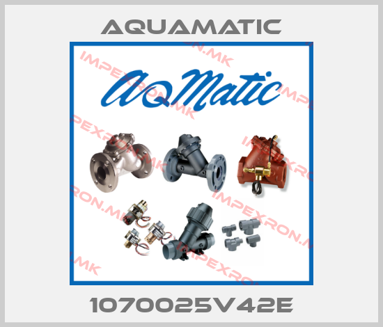 AquaMatic-1070025V42Eprice