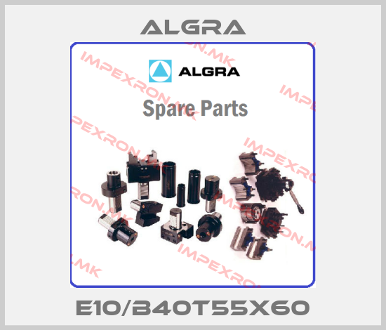 Algra-E10/B40T55X60price