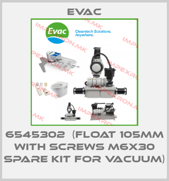 Evac-6545302  (FLOAT 105MM WITH SCREWS M6x30 SPARE KIT FOR VACUUM)price