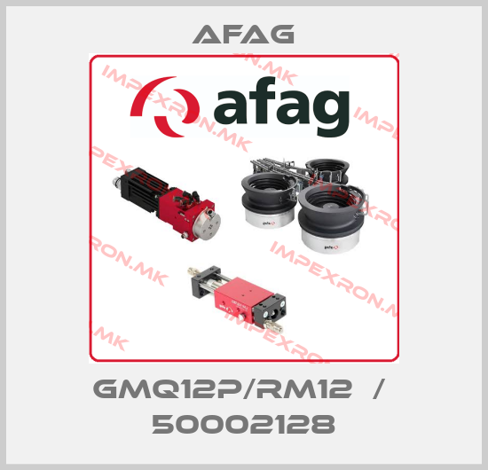 Afag-GMQ12P/RM12  /  50002128price