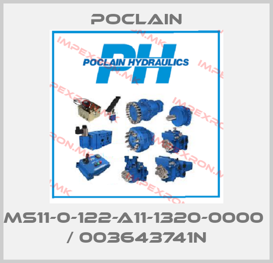 Poclain-MS11-0-122-A11-1320-0000  / 003643741Nprice