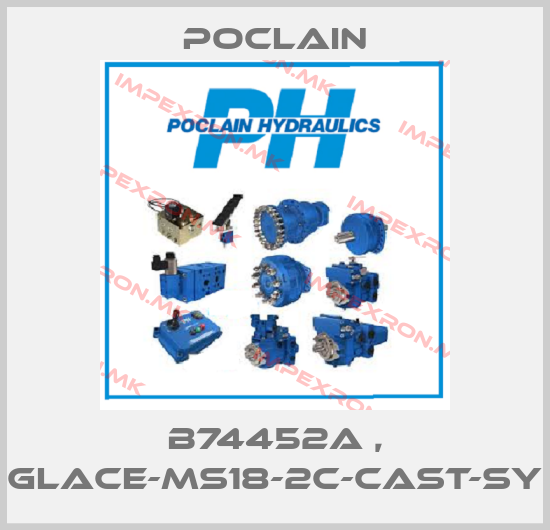 Poclain-B74452A , GLACE-MS18-2C-CAST-SYprice