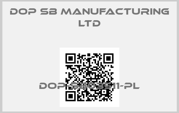 DOP SB Manufacturing Ltd Europe