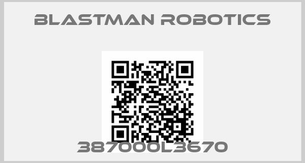 Blastman Robotics Europe