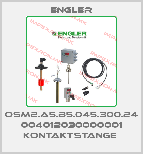 Engler-OSM2.A5.B5.045.300.24 004012030000001 Kontaktstange price