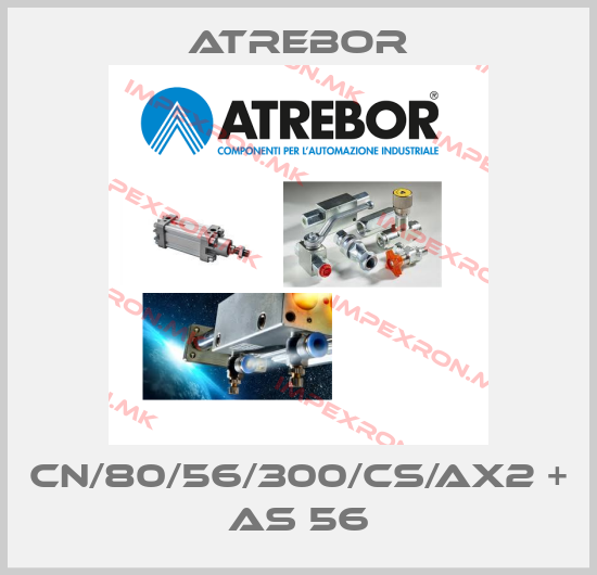 Atrebor-CN/80/56/300/CS/AX2 + AS 56price