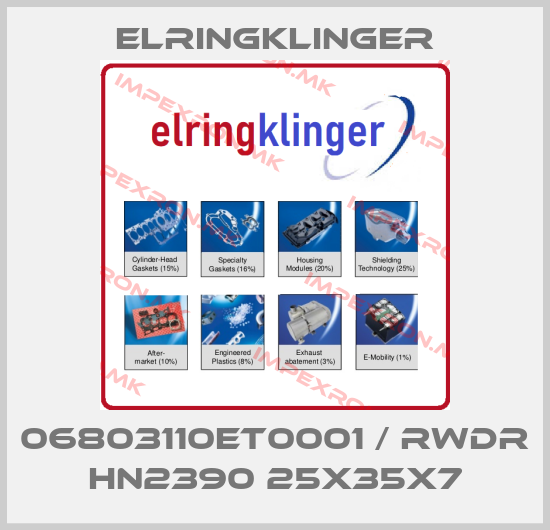 ElringKlinger-06803110ET0001 / RWDR HN2390 25x35x7price