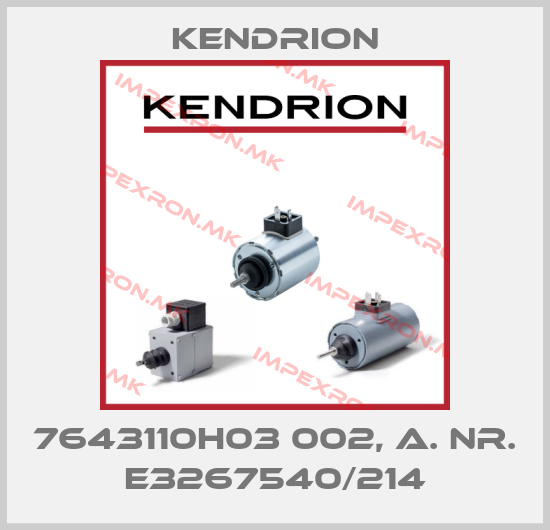 Kendrion-7643110H03 002, a. nr. E3267540/214price