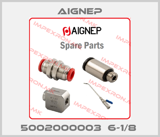 Aignep-5002000003  6-1/8 price